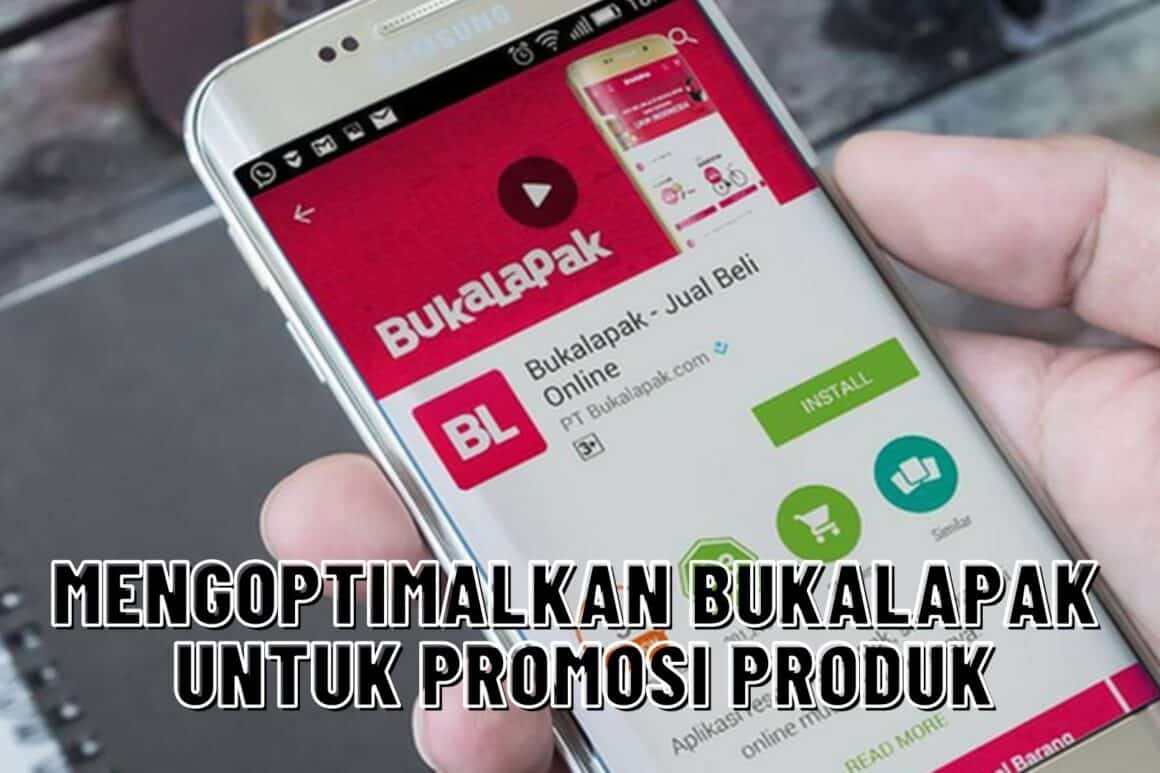 optimasi bukalapak untuk promosi