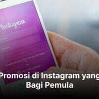 5 Cara Promosi di Instagram yang Efektif Bagi Pemula