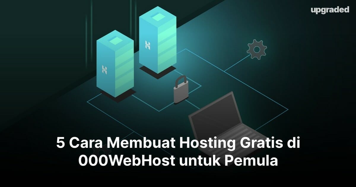 cara membuat hosting gratis di 000webhost