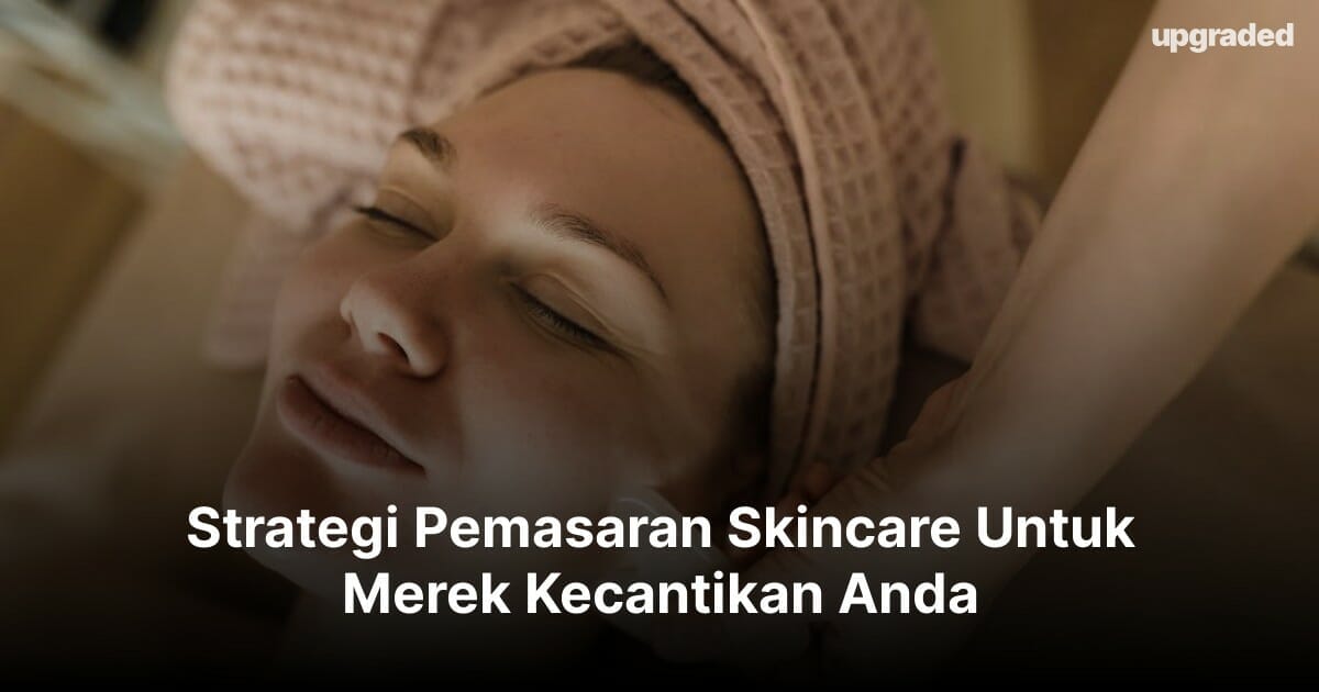 Strategi Pemasaran Skincare
