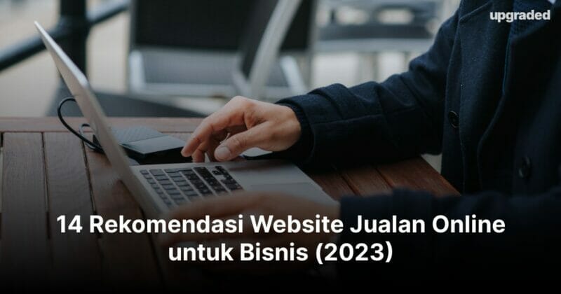 14 Rekomendasi Website Jualan Online untuk Bisnis (2023)