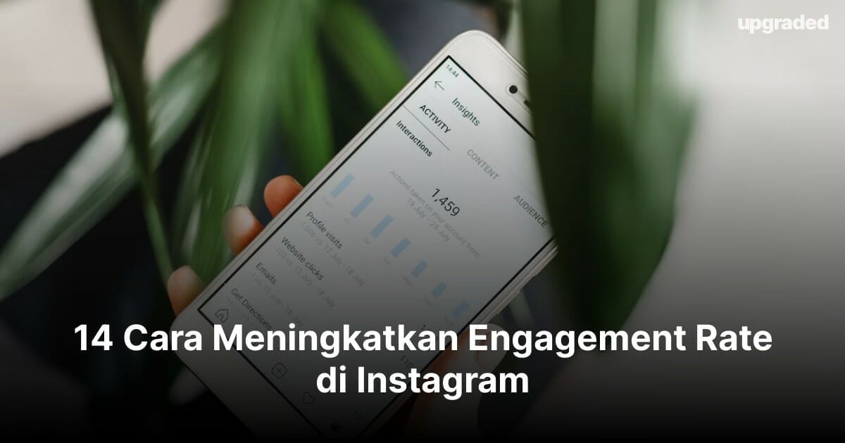 14 Cara Meningkatkan Engagement Rate di Instagram