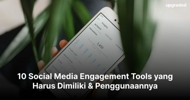 10 Ulasan Social Media Engagement Tools& Penggunaannya
