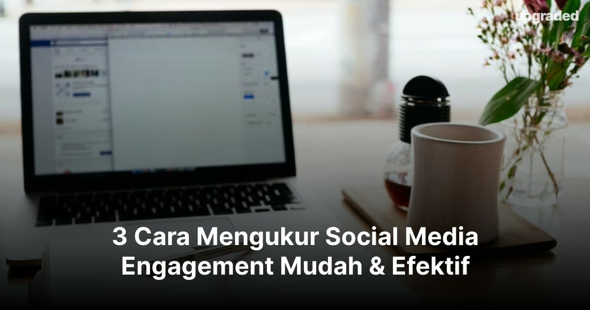 cara mengukur social media engagement