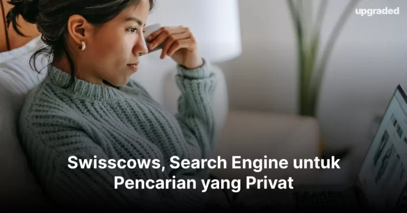 Swisscows, Search Engine untuk Pencarian yang Privat