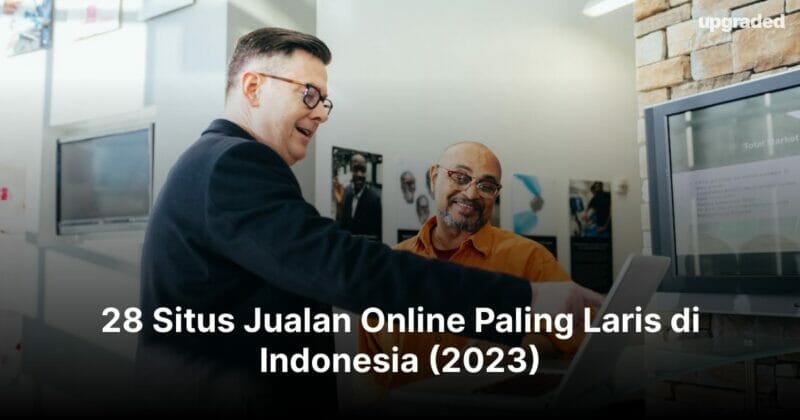 28 Situs Jualan Online Paling Laris di Indonesia (2023)