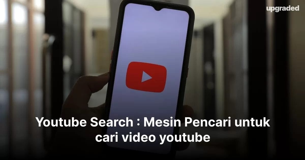 Youtube Search : Mesin Pencari untuk cari video youtube