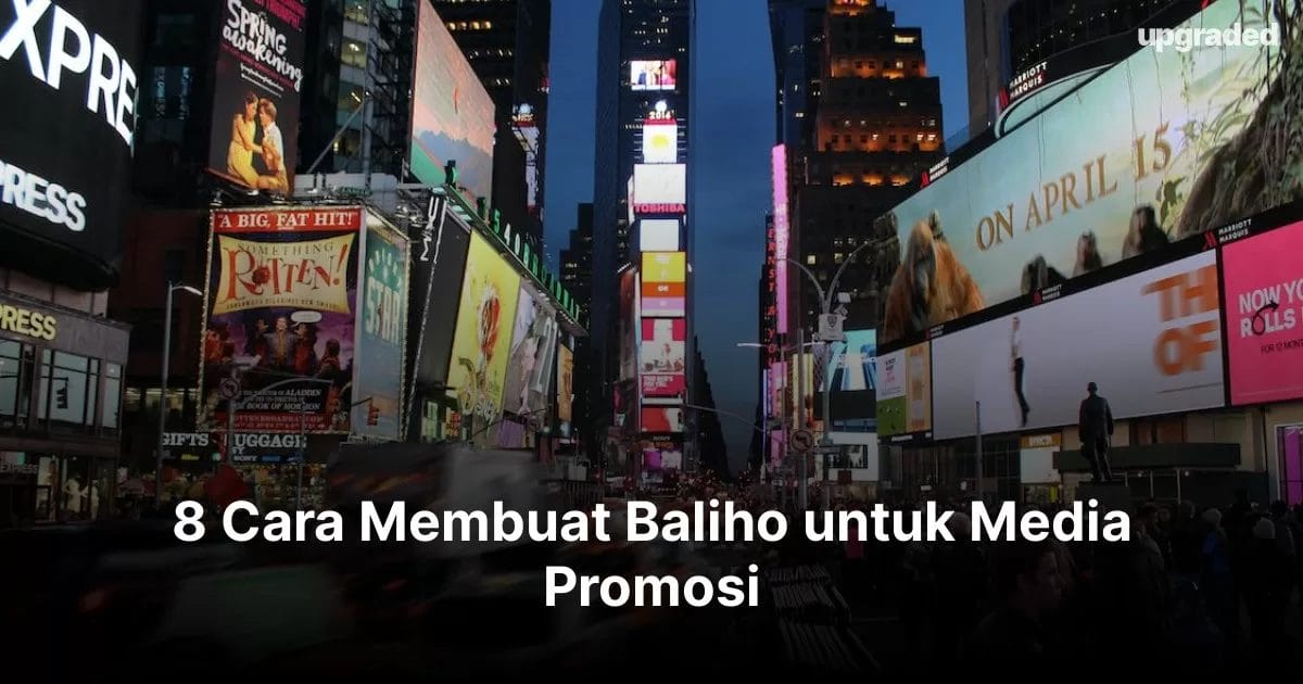 8 Cara Membuat Baliho untuk Media Promosi