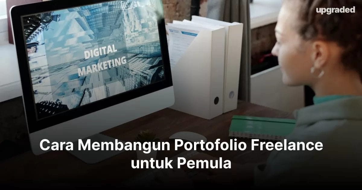 Cara Membangun Portofolio Freelance Untuk Pemula (LENGKAP)