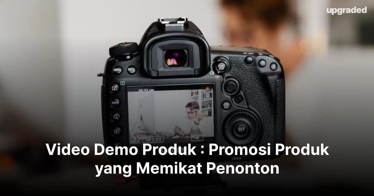 Video Demo Produk : Promosi Produk yang Memikat Penonton