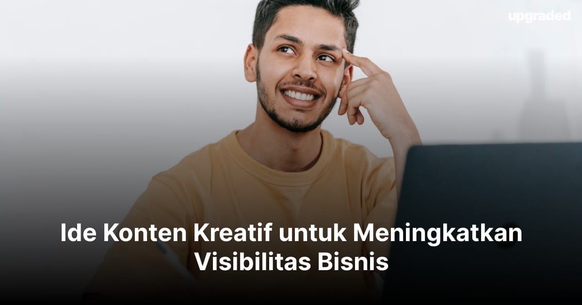 20 Ide Konten Kreatif untuk Meningkatkan Visibilitas Bisnis