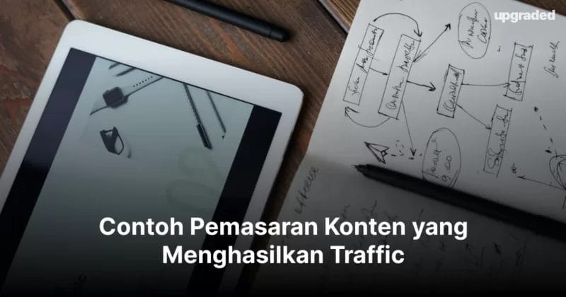 Contoh Pemasaran Konten yang Menghasilkan Traffic