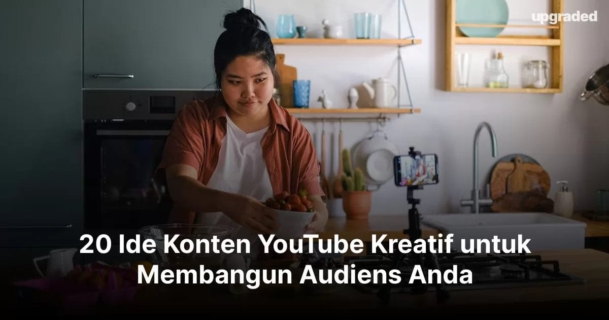 20 Ide Konten YouTube Kreatif untuk Membangun Audiens Anda