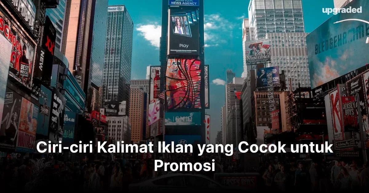 Ciri-ciri Kalimat Iklan yang Cocok untuk Promosi