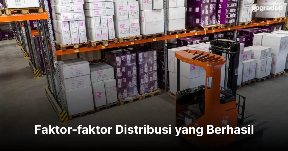 Faktor-faktor Distribusi yang Berhasil