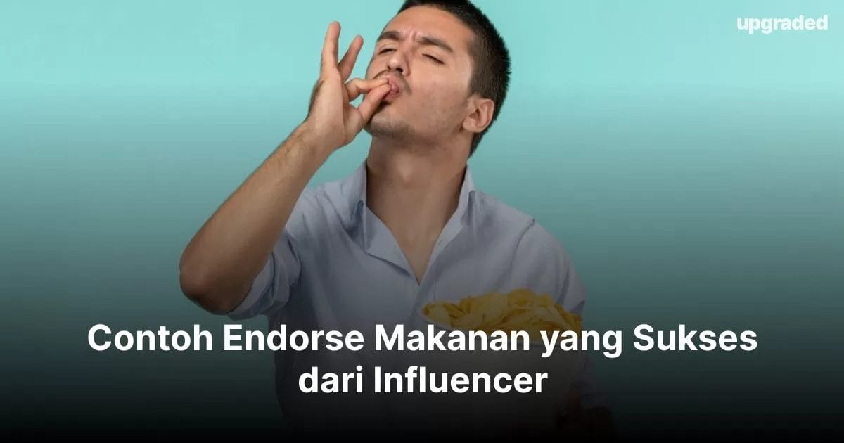 Contoh Endorse Makanan yang Sukses dari Influencer