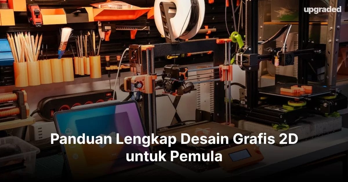 Panduan Lengkap Desain Grafis 2D untuk Pemula