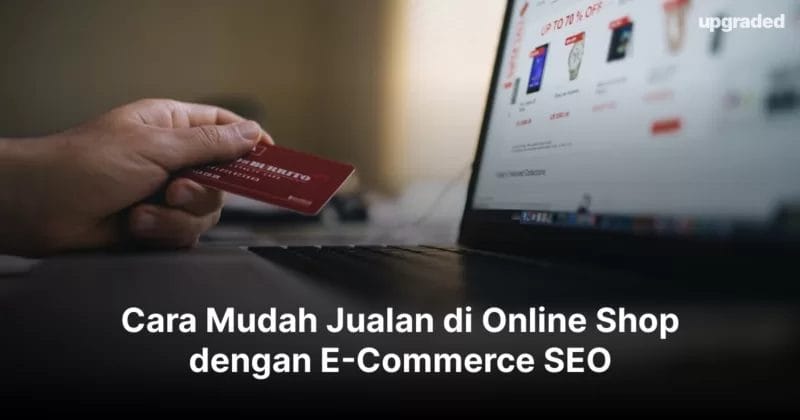 Cara Mudah Jualan di Online Shop dengan E-Commerce SEO