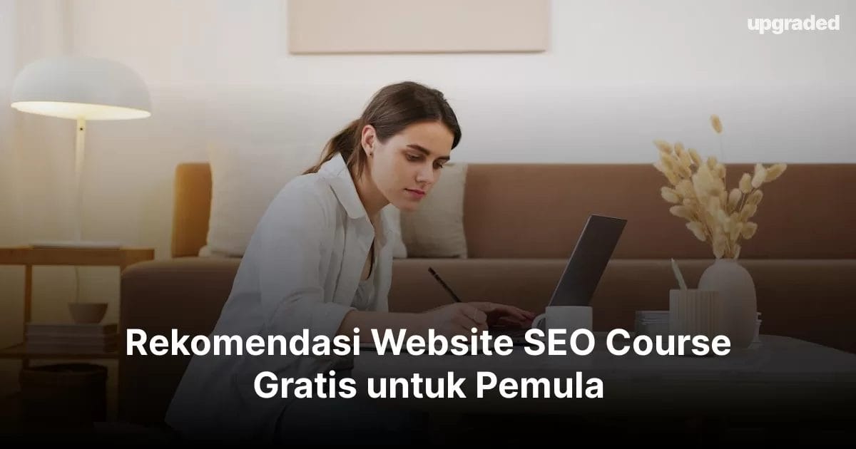 Rekomendasi Website SEO Course Gratis untuk Pemula