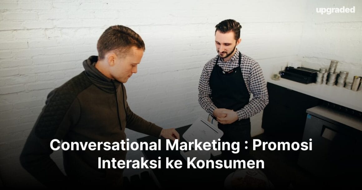 Conversational Marketing : Promosi Interaksi ke Konsumen