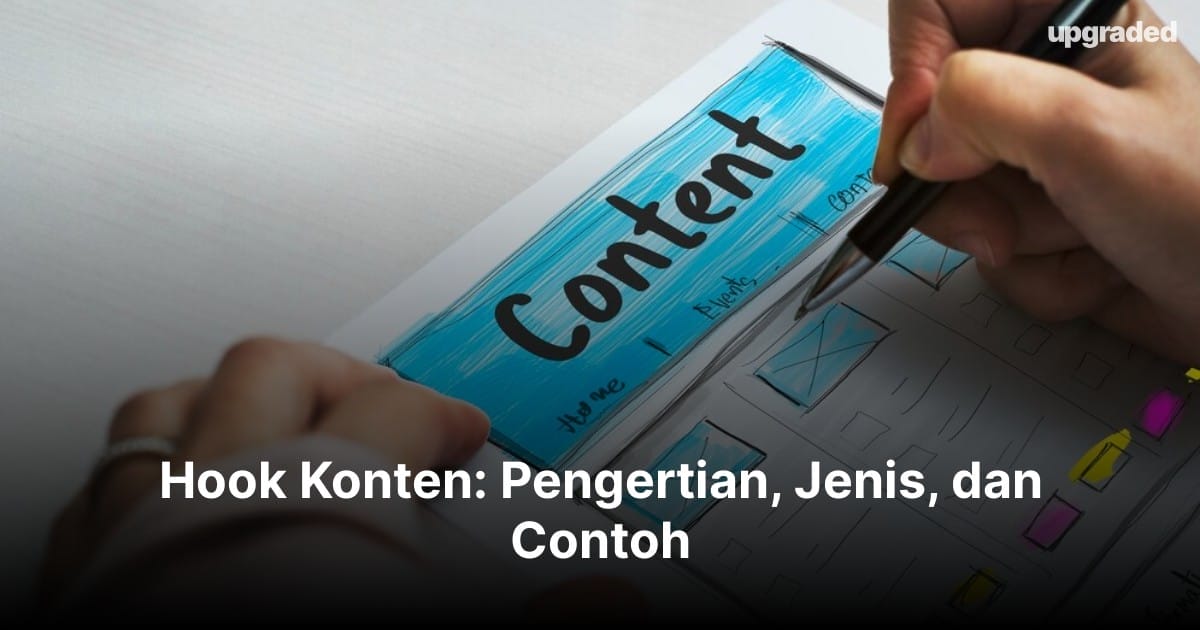 Hook Konten: Pengertian, Jenis, dan Contoh