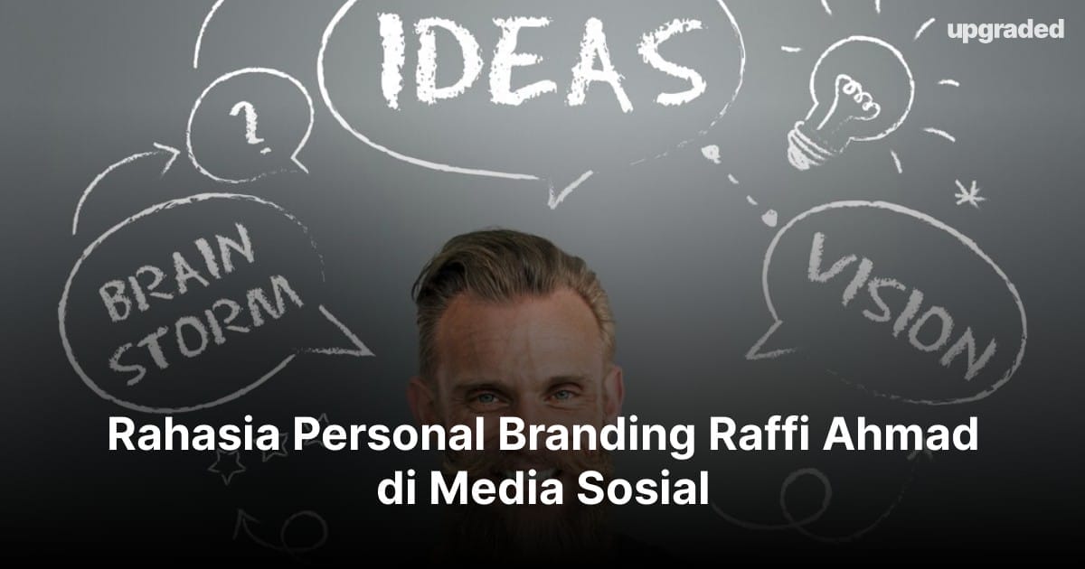 Rahasia Personal Branding Raffi Ahmad di Media Sosial