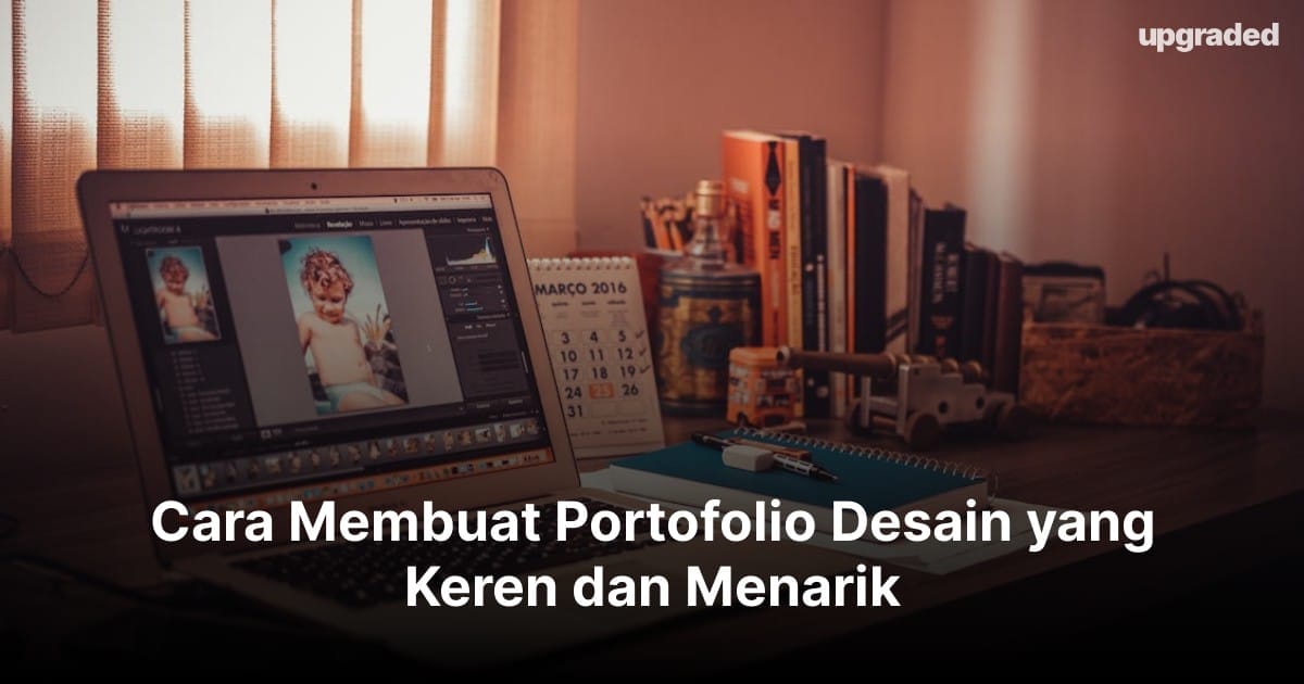 Cara Membuat Portofolio Desain yang Keren dan Menarik