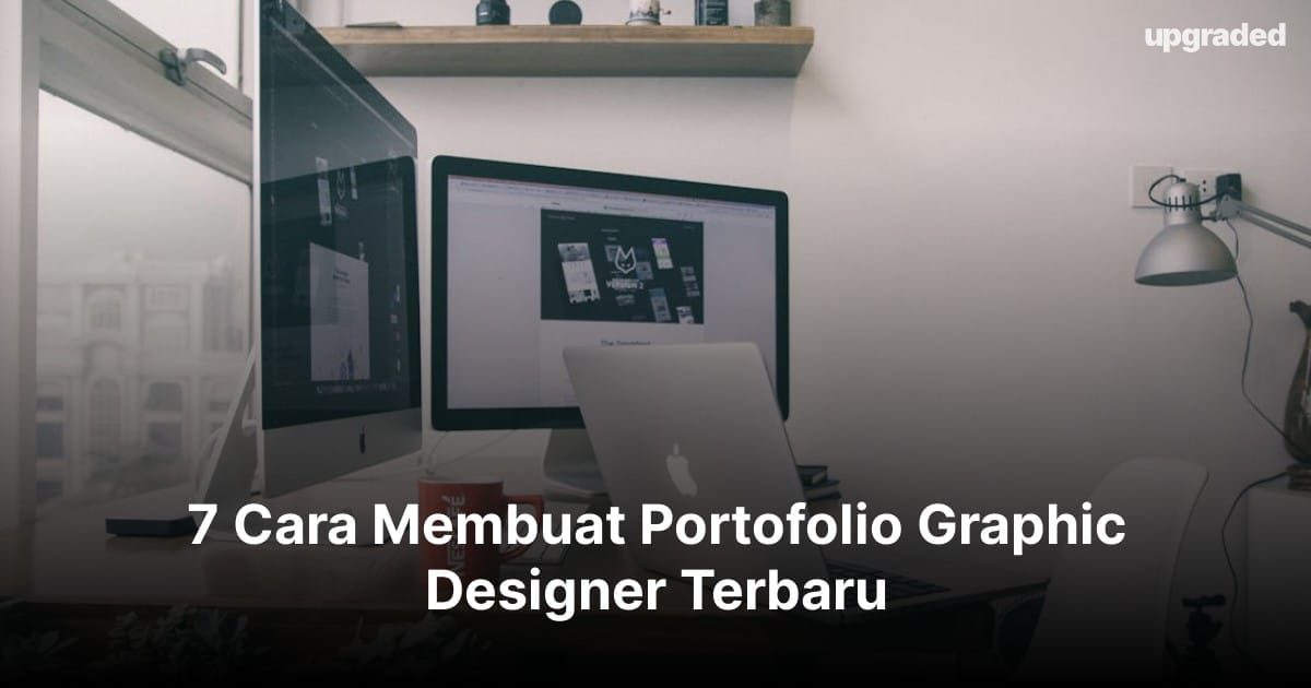 7 Cara Membuat Portofolio Graphic Designer Terbaru