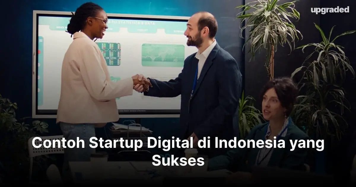 18+ Contoh Startup Digital di Indonesia yang Sukses