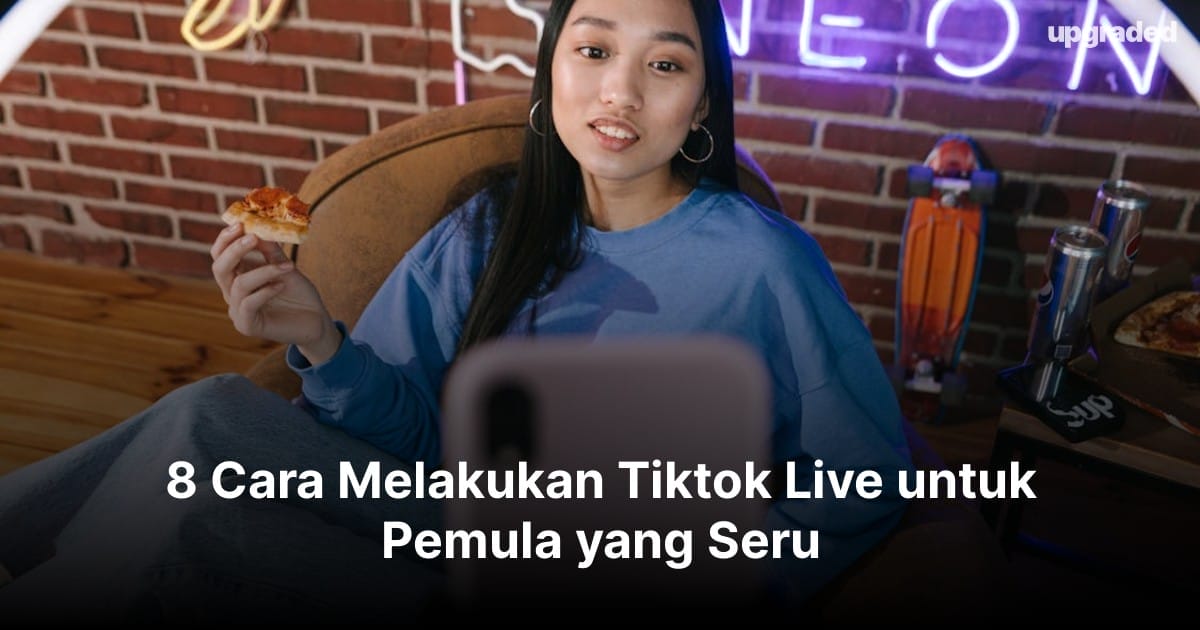 8 Cara Melakukan Tiktok Live untuk Pemula yang Seru