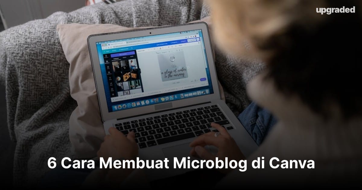 6 Cara Membuat Microblog di Canva