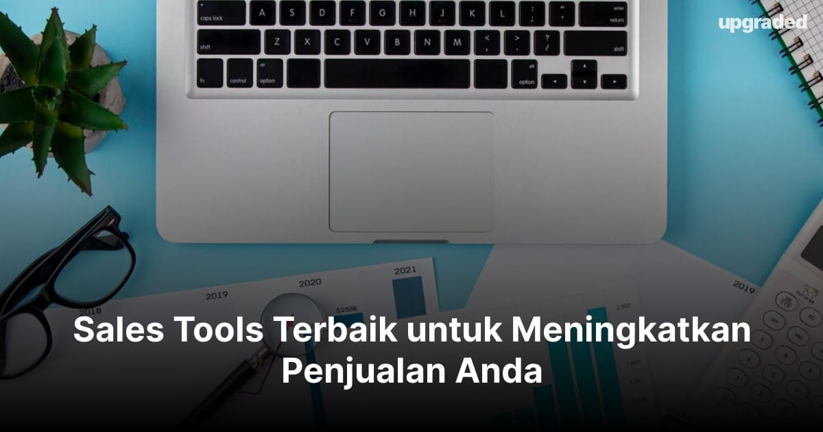 20+ Sales Tools Terbaik untuk Meningkatkan Penjualan Anda