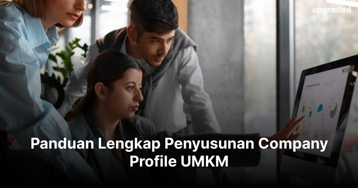 Panduan Lengkap Penyusunan Company Profile UMKM