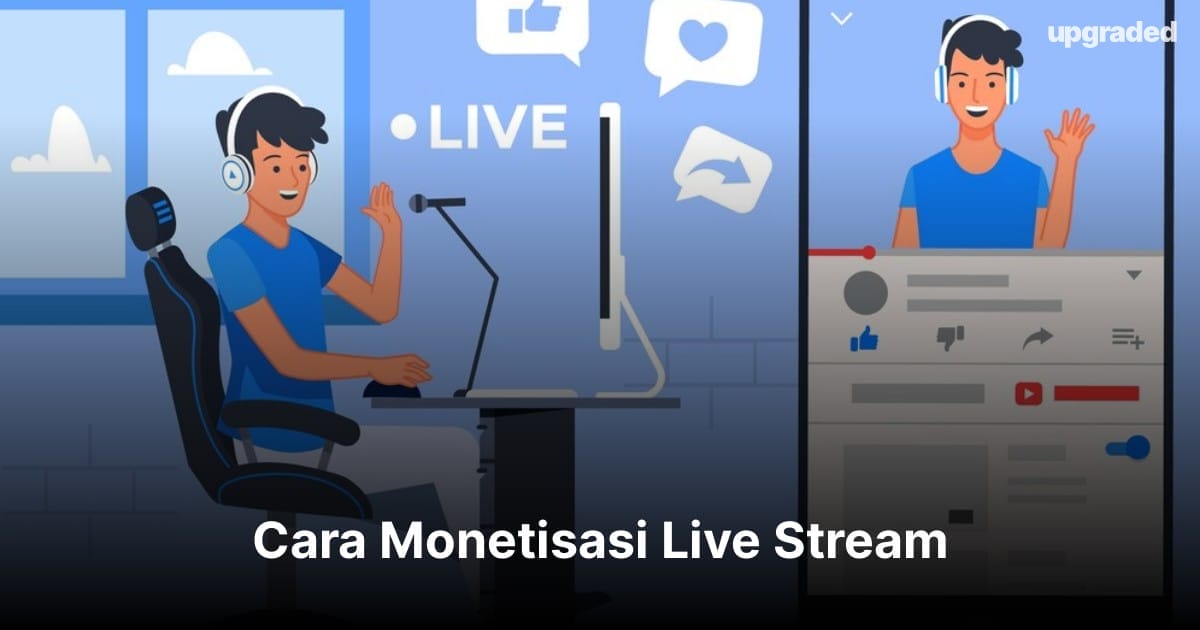 Cara Monetisasi Live Stream