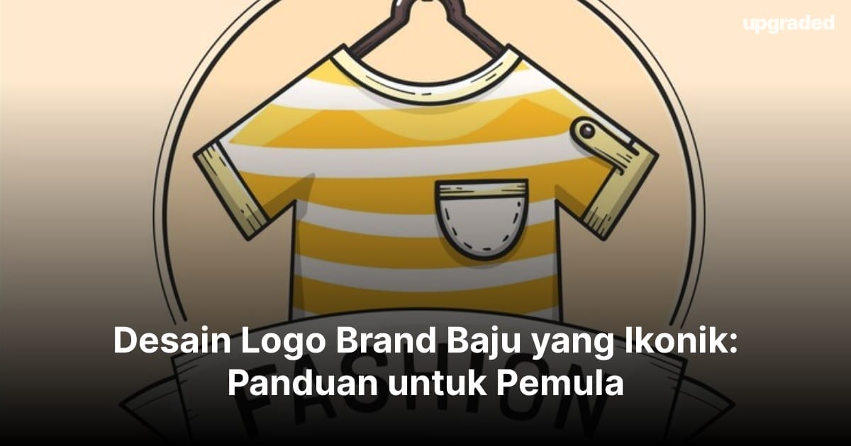 Desain Logo Brand Baju yang Ikonik: Panduan untuk Pemula