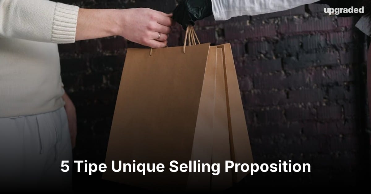 5 Tipe Unique Selling Proposition