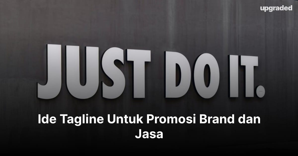 Ide Tagline Untuk Promosi Brand dan Jasa