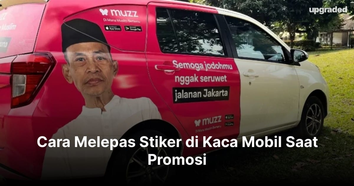 Cara Melepas Stiker di Kaca Mobil Saat Promosi