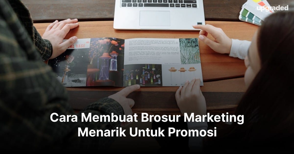 Cara Membuat Brosur Marketing Menarik Untuk Promosi