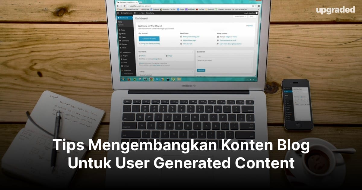 Tips Mengembangkan Konten Blog Untuk User Generated Content
