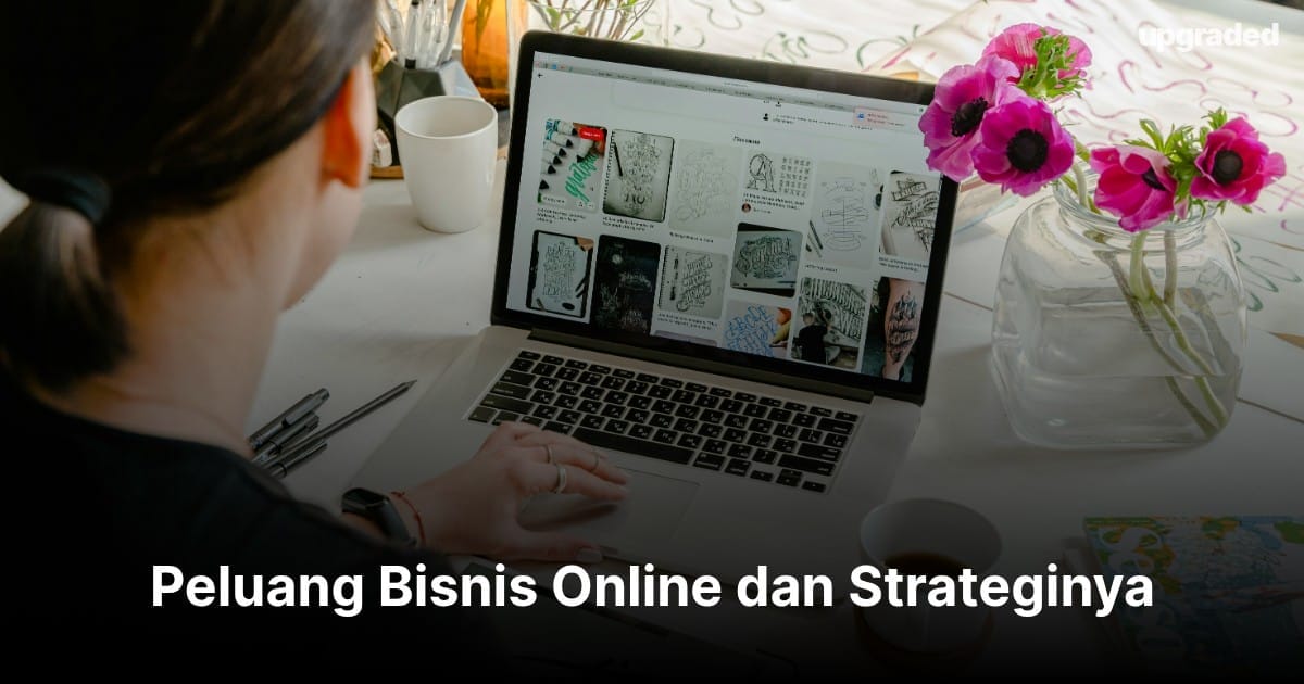 Peluang Bisnis Online dan Strateginya