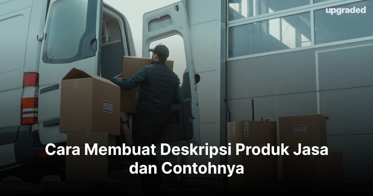 Cara Membuat Deskripsi Produk Jasa dan Contohnya