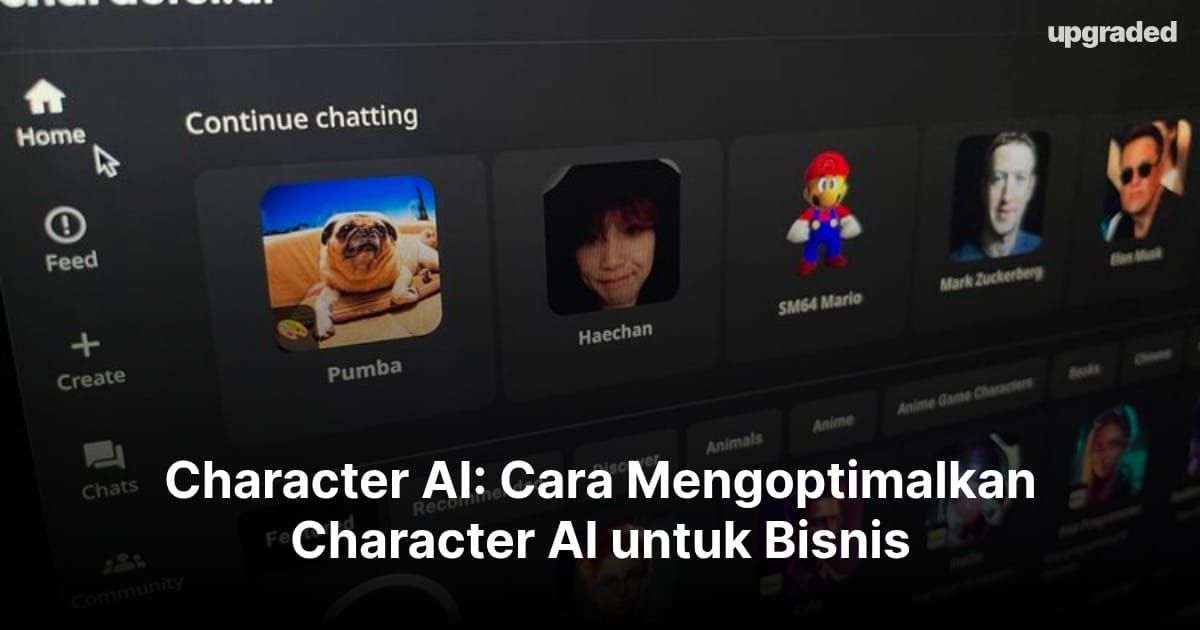 Character AI: Cara Mengoptimalkan Character AI untuk Bisnis
