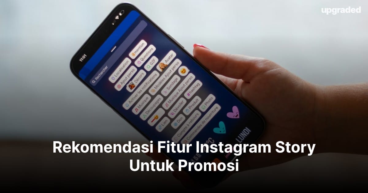 Rekomendasi Fitur Instagram Story Untuk Promosi