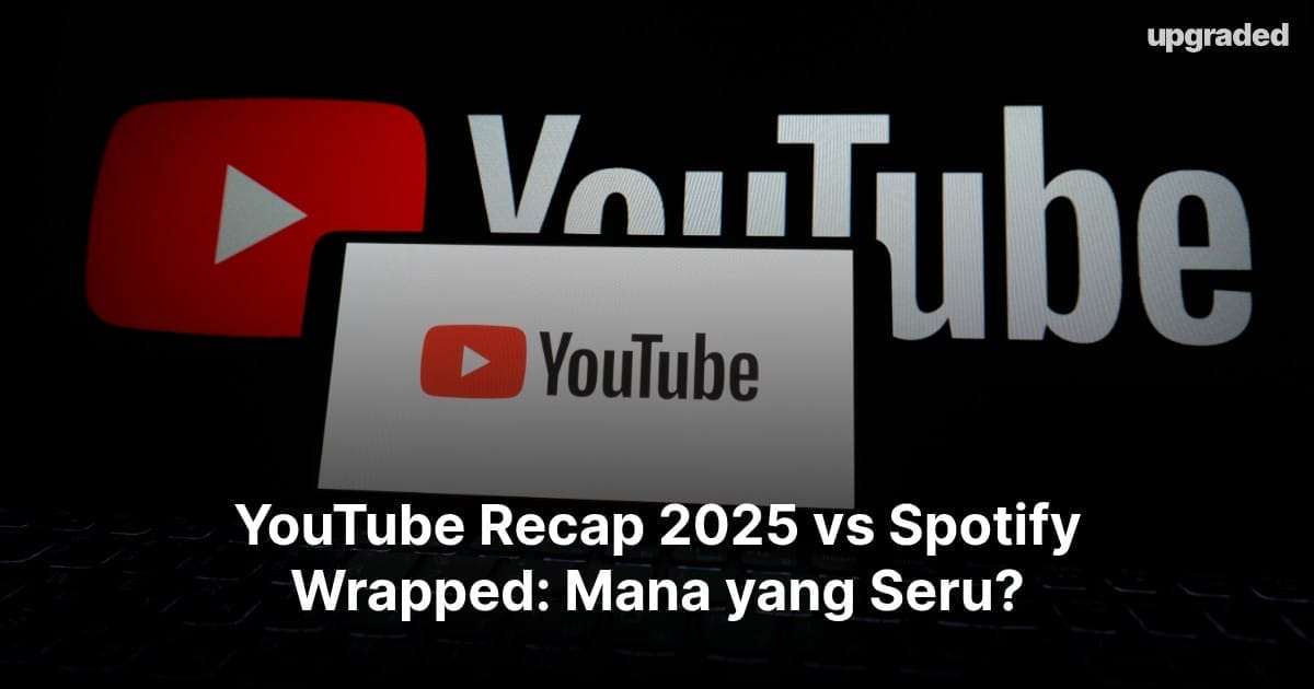 YouTube Recap 2025 vs Spotify Wrapped: Mana yang Seru?