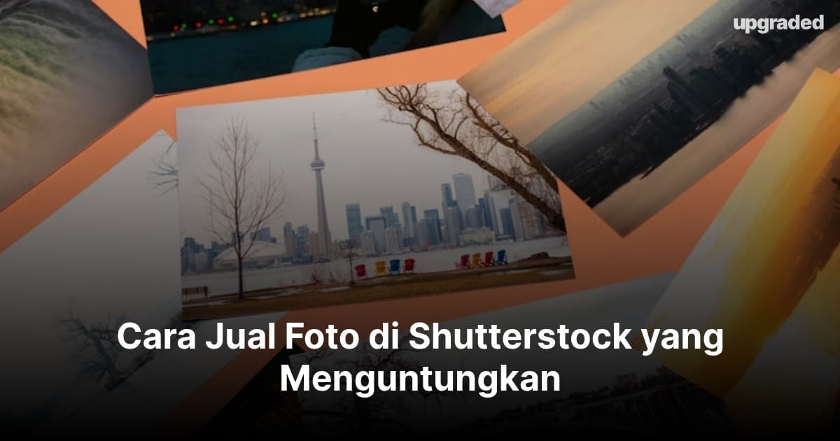 Cara Jual Foto di Shutterstock yang Menguntungkan