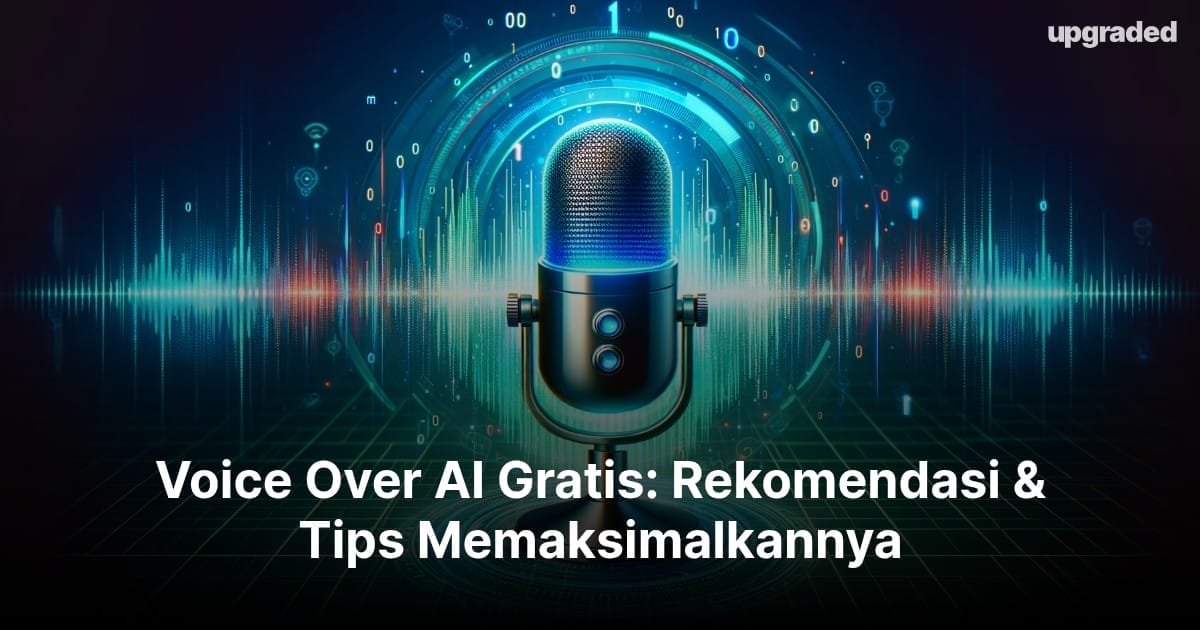 Voice Over AI Gratis: Rekomendasi & Tips Memaksimalkannya