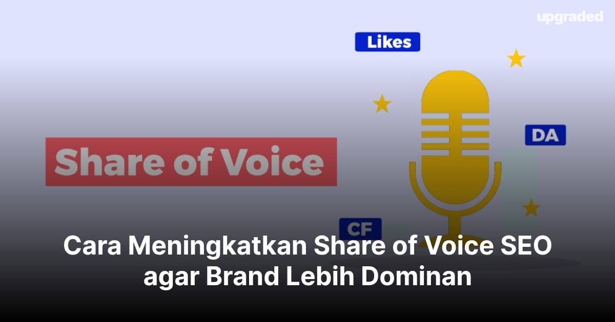 Cara Meningkatkan Share of Voice SEO agar Brand Dominan