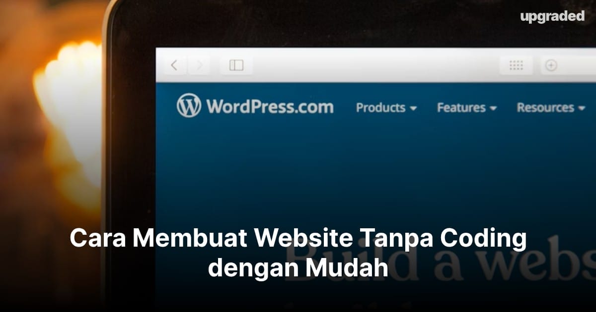 Cara Membuat Website Tanpa Coding dengan Mudah