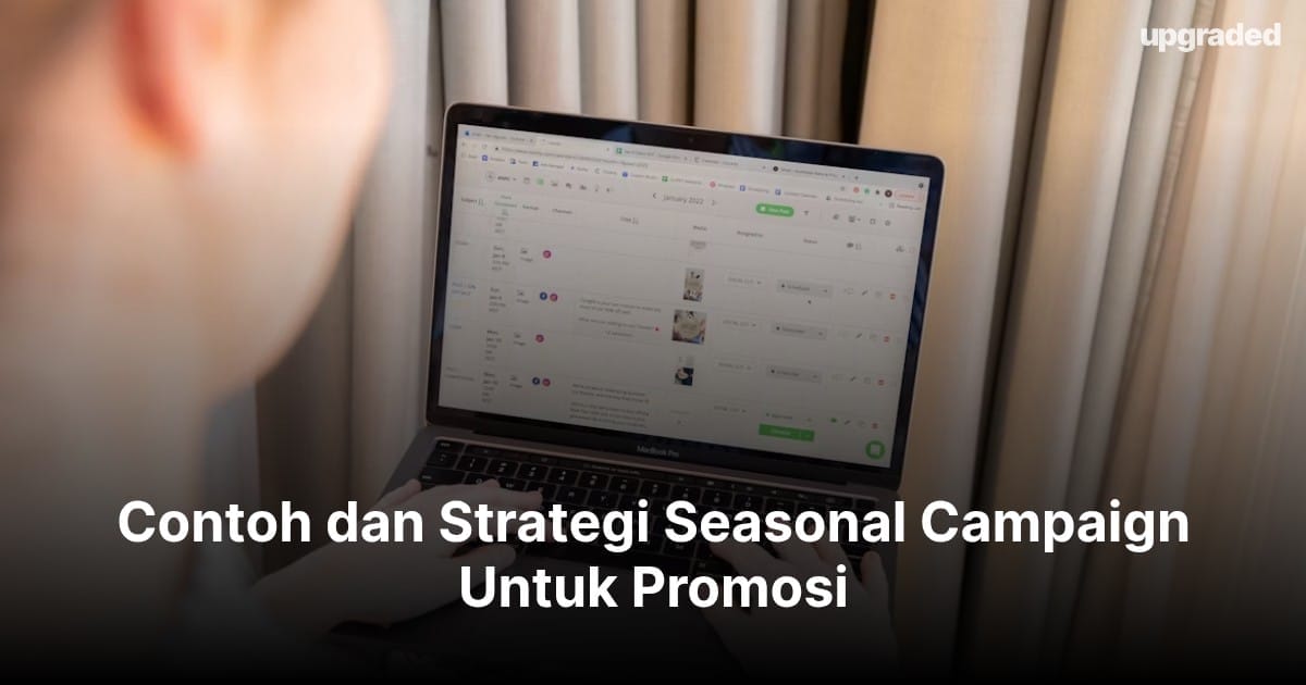 Contoh dan Strategi Seasonal Campaign Untuk Promosi